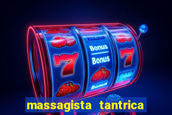 massagista tantrica porto alegre